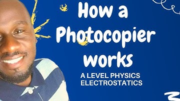 Toepassing van elektrostatica Fotokopieerapparaat | A-niveau natuurkunde elektrostatica | Kisembo...