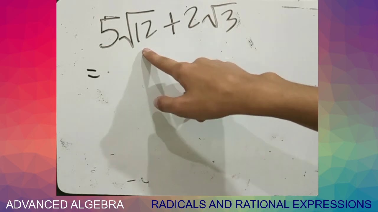 Advanced Algebra - Radicals and Rational Expression | Part 2 - YouTube