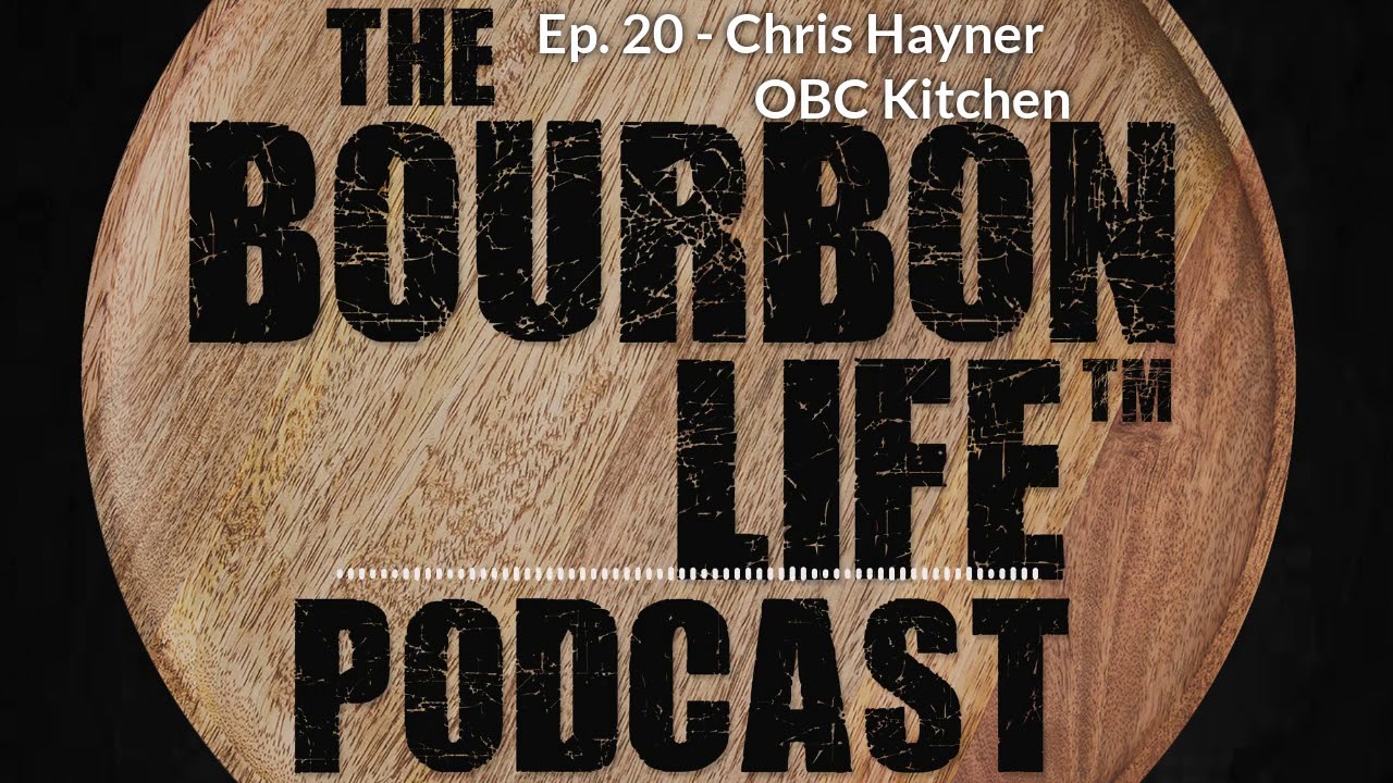 Ep. 20 - Chris Hayner - OBC Kitchen