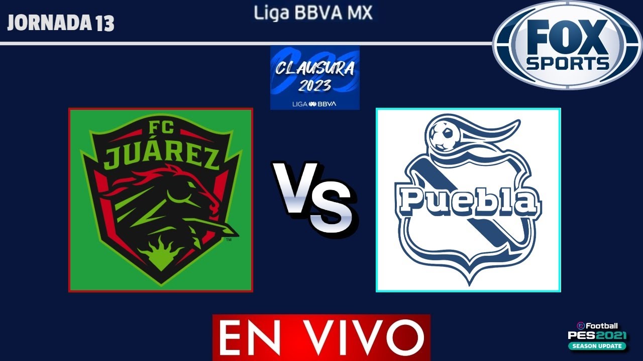 Juárez vs Puebla EN VIVO | Jornada 13 Liga MX Clausura 2023 | Gameplay ...
