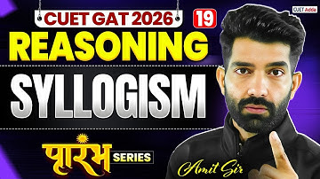 CUET General Aptitude Test 2026 | Syllogism | Reasoning | Prarambh Series