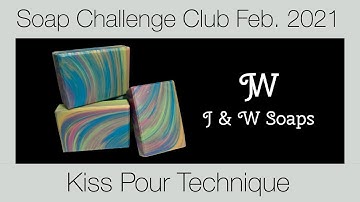 Kiss Pour Technique | Soap Challenge Club February 2021 | Cold Process Soap