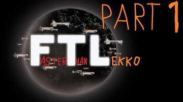 FTL: First Advanced Edition Run - Part 1