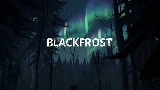 The Long Dark 2: BLACKFROST (Re-Sound; No Music)