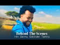 Hin Sarmu Eskinder Tamiru Music Behind The Scenes Part 1