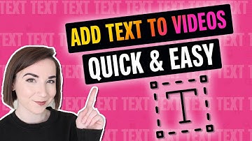How to Add Text To Videos Quickly and Easily!