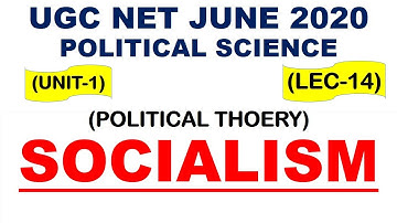 Socialism Lec 14 unit 1 Political Science ugc net june 2020