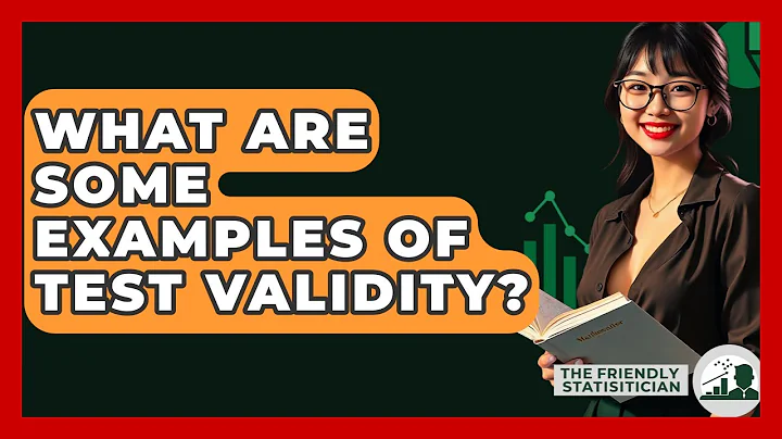 What Are Some Examples Of Test Validity? - The Friendly Statistician
