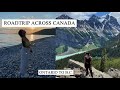 CANADA ROADTRIP 🇨🇦 ONTARIO TO B.C. - BANFF, JASPER + MORE: TRAVEL VLOG