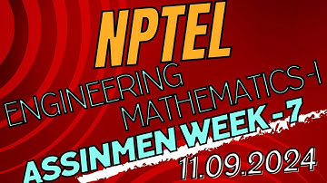 NPTEL -ENGINEERING MATHEMETICS -1 ,ASSIGNMENT WEEK 7-2024 #shorts #nptel #engineeringmathematics1