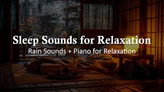 Piano & Rain Harmony – Experience Deep Sleep and Total Relaxation