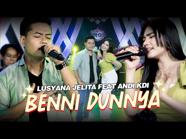 Lusyana Jelita Feat. Andi KDI - Benni Dunnya (Official Live Music) class=