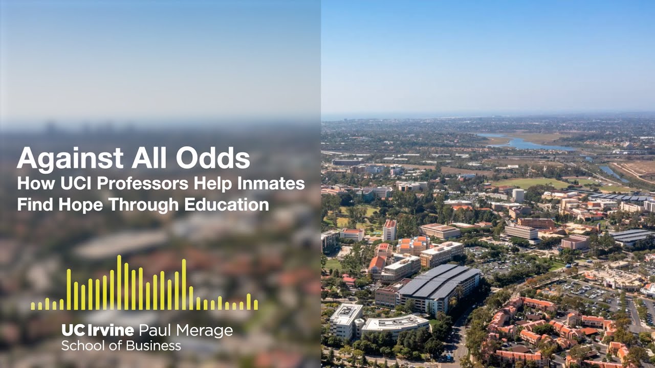 Against All Odds How UCI Professors Help Inmates Find Hope Through