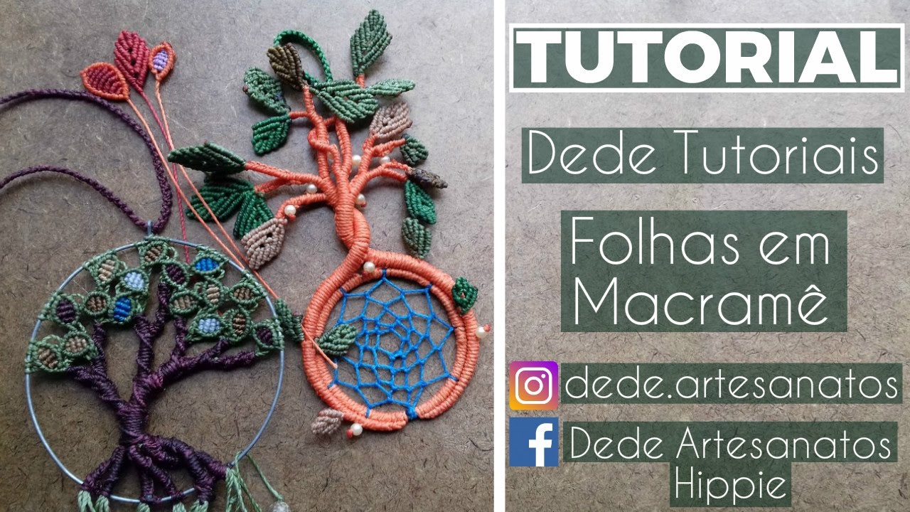 Dede Tutoriais | Como fazer Folhas em Macramê #11