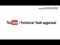 Technical yash aggarwal see something techy see something new