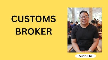 What do customs brokers actually do, and how do I become one?