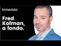 Fred Kofman - Coaching, Propósito y Liderazgo - Leo Piccioli