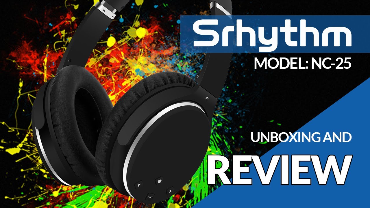 Srhythm NC25 Active Noise Canceling Headphones Bluetooth 4.1 - Unboxing And  Review 