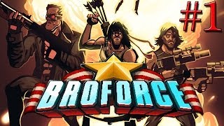 BROFORCE - #1 - Too Much Awesome