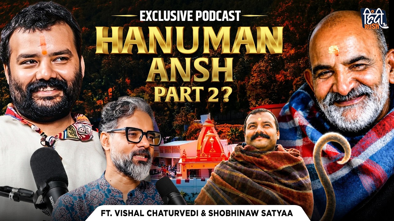 Hanuman Ansh Blockbuster Miracle & Neem Karoli Baba Real Secrets | Exclusive Podcast