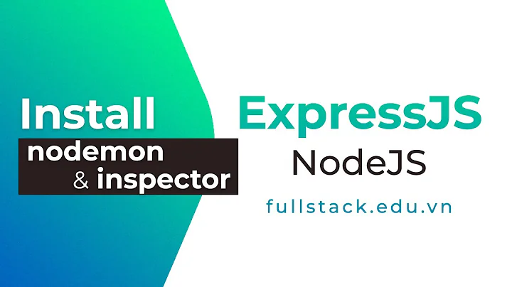 Install nodemon & inspector