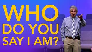 Who Do You Say I Am? - April 19, 2026