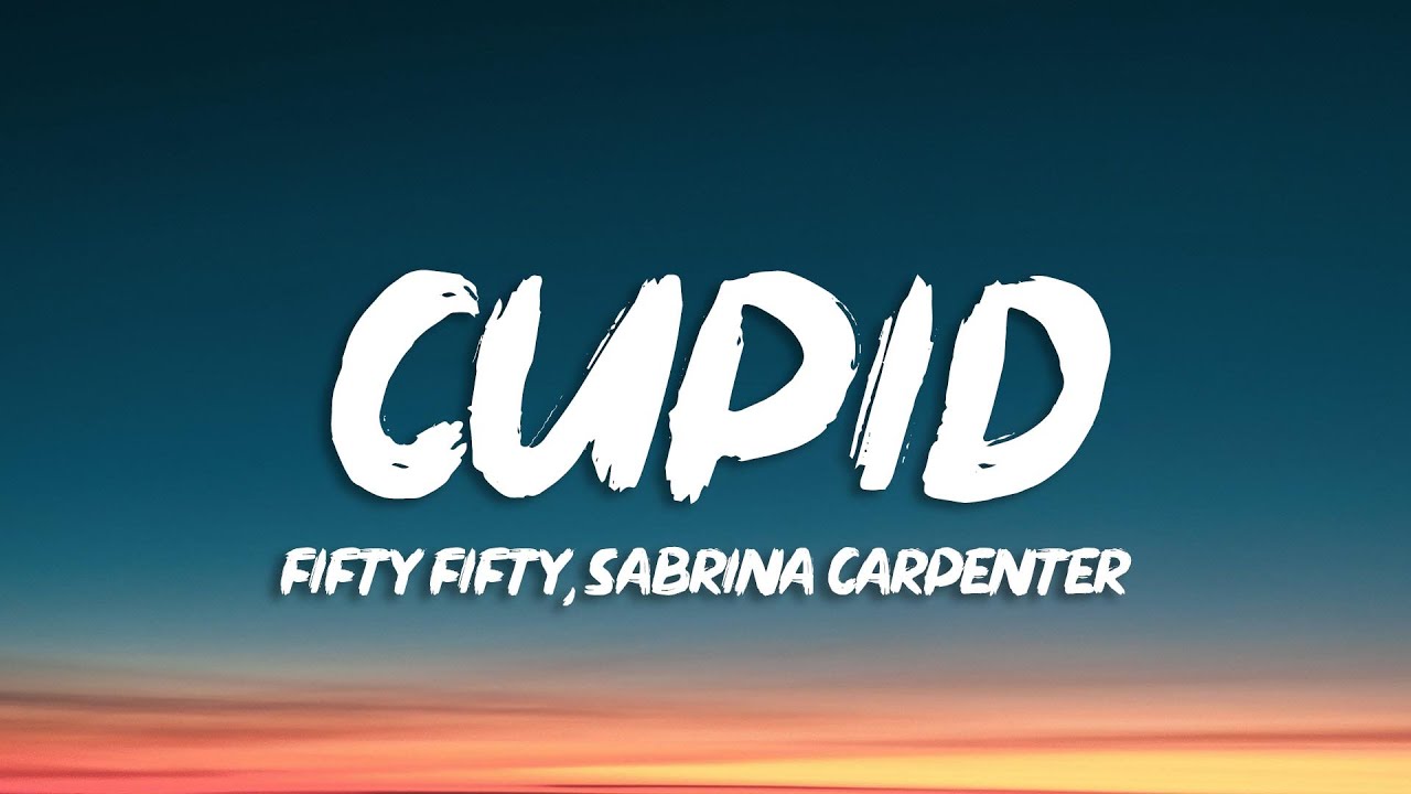FIFTY FIFTY - Cupid (Twin Version) (Lyrics) ft. Sabrina Carpenter - YouTube