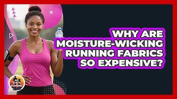 Why Are Moisture-wicking Running Fabrics So Expensive? - All Sorts Of Running