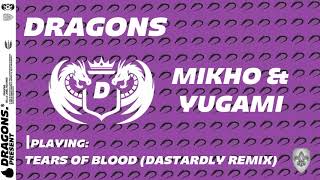 Mikho Yugami - Tears Of Blood Dastardly Remix