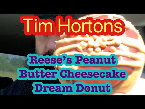 Tim Hortons Reese’s Peanut Butter Cheesecake Dream Donut…The Vanlife Review