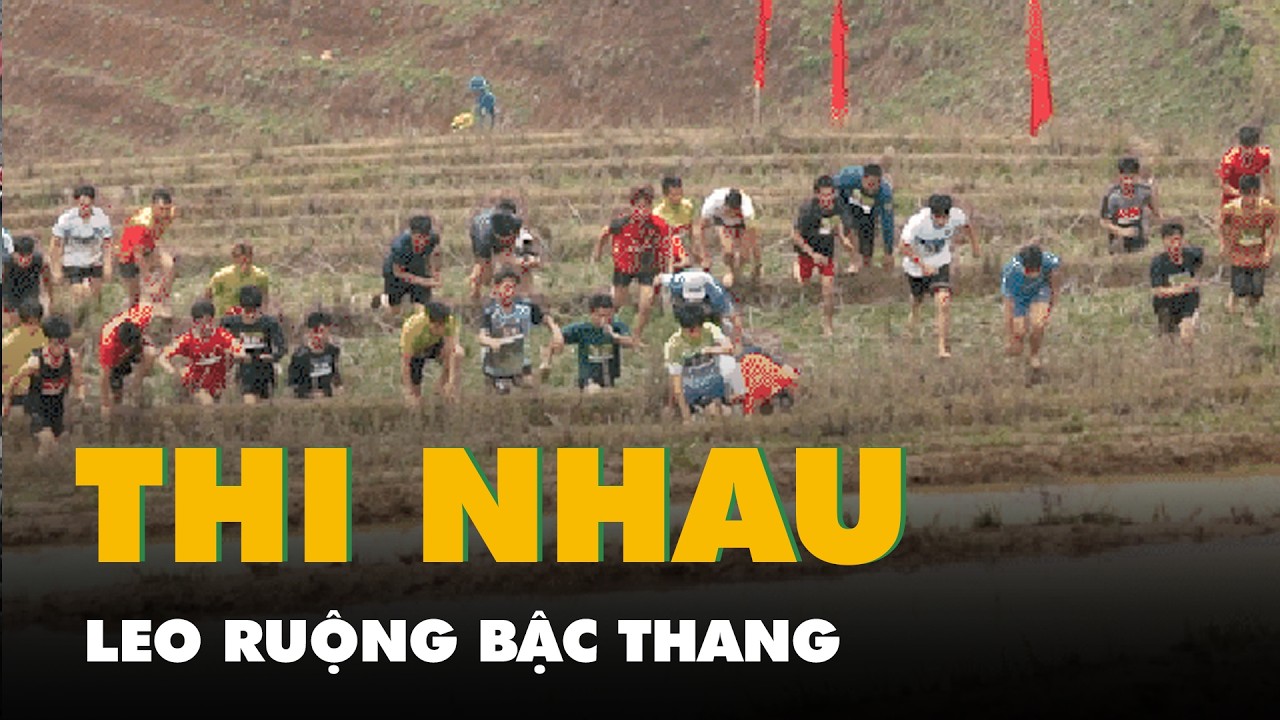 Video hàng trăm người, cả nam lẫn nữ thi leo ruộng bậc thang Mù Cang Chải