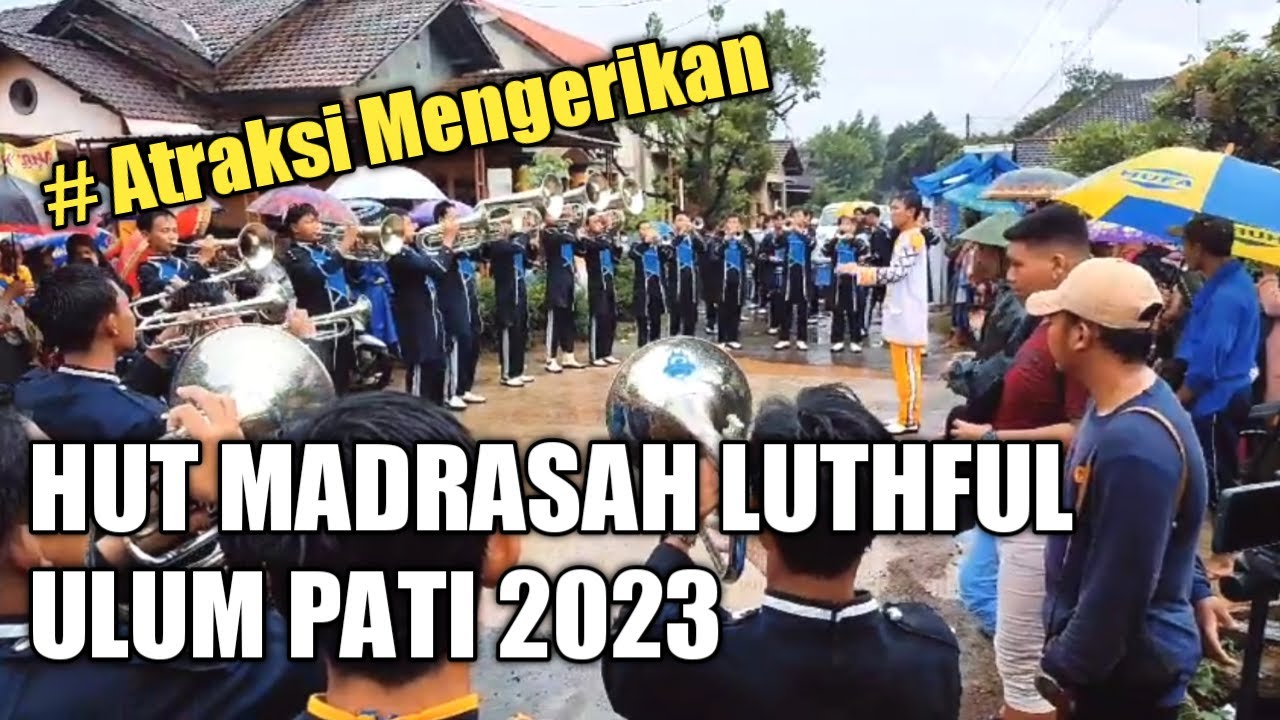 KARNAVAL GANDONG TRANGKIL PATI 2023 || HUT KE-38 MADRASAH LUTHFUL ULUM