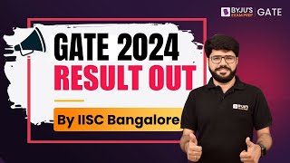 Finally GATE 2024 Result Is Out🔥| GATE 2024 Released By IISC Bangalore | BYJU'S GATE