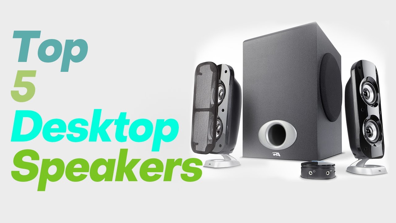 desktop speakers 2021 budget
