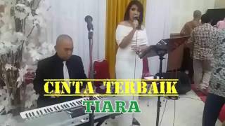 CINTA TERBAIK Feat. TIARA