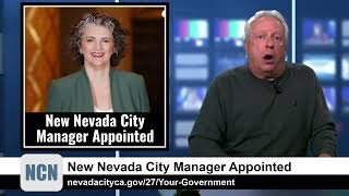 NCN Highlight - New Nevada City Manager Appointed