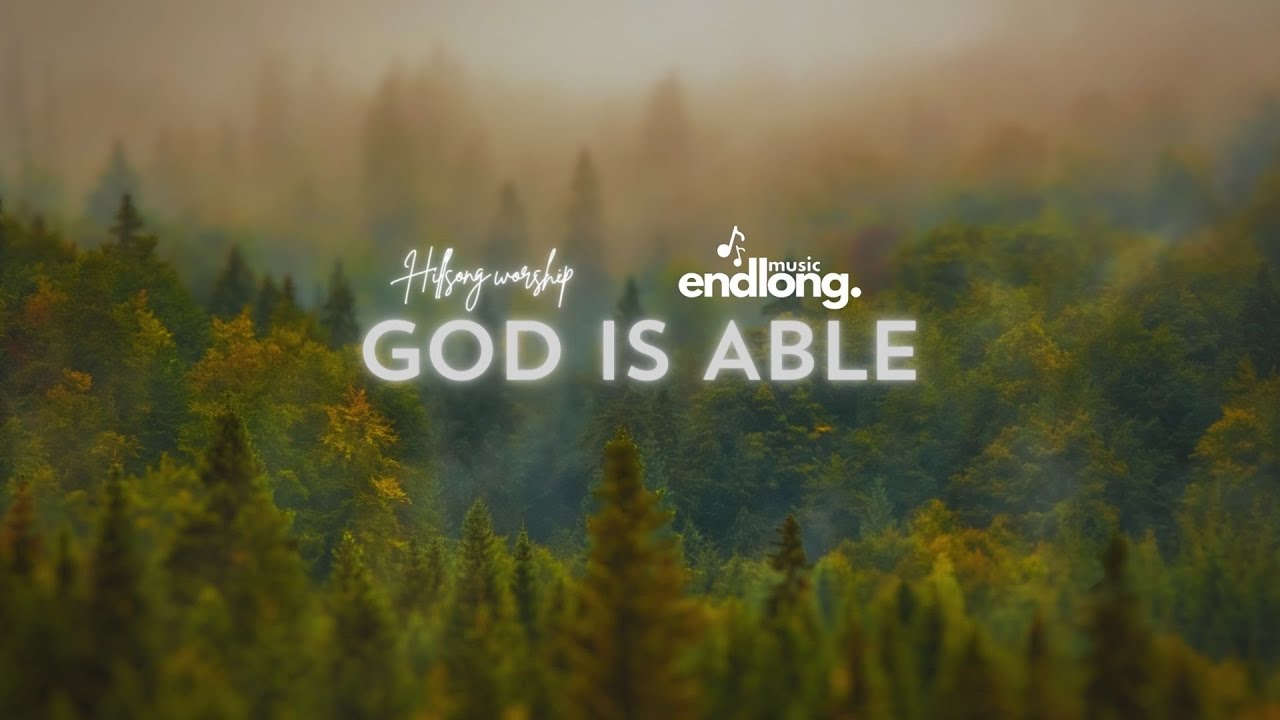 uplifting-worship-god-is-able-hillsongs-worship-christian