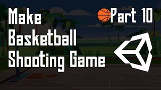 Part 10: Define Score Condition using Trigger [Basketball Shooting Game for Android Unity 2D] screenshot 3