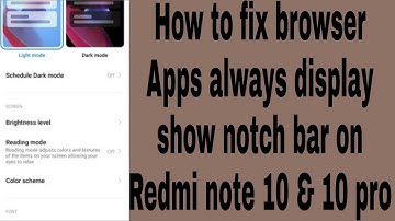 How to fix browser Apps always display show notch bar on Redmi note 10 & 10 pro