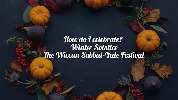 How do I celebrate Yule? The Wiccan Sabbat Yule ✡️☯️✡️