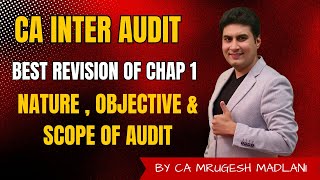 CA Inter Audit | Best Revision of Chap 1 | Nature , Objective & Scope of Audit | May 2025