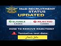 MoD Recruitmemt Status Update|Eligible or Rejected Cases|How to remove Rejection|Tentative test date