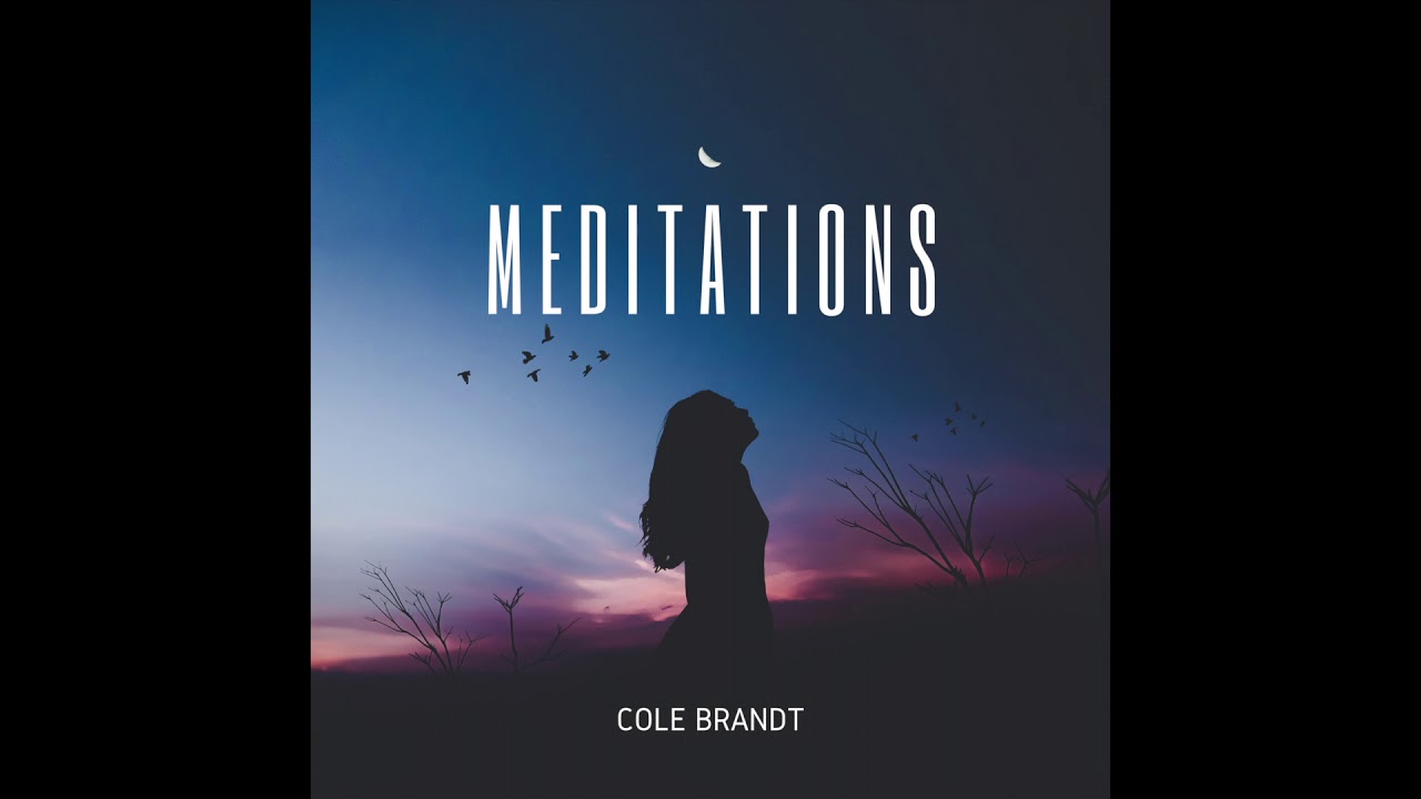 Watch Meditations - Cole Brandt on YouTube Watch Meditations - Cole Brandt on YouTube