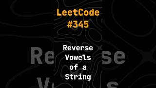 🔄 Развернем гласные #Shorts #leetcode #algorithms #python