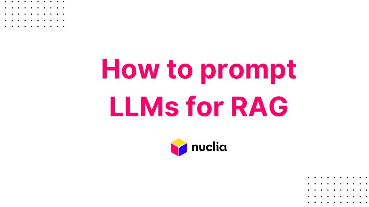 How to prompt LLMs for RAG - Nuclia RAG Academy - YouTube