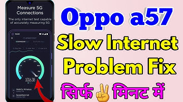 oppo a57 high internet speed setting | oppo a57 fast internet setting