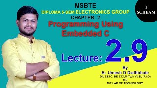 EMBEDDED SYSTEM # CHAPTER 2 : Programming Using Embedded C | Lecture 2.9