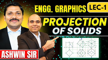 Projection of Solids Lecture 1 | Concepts | Engineering Graphics | First Year Engg | Ashwin Sir