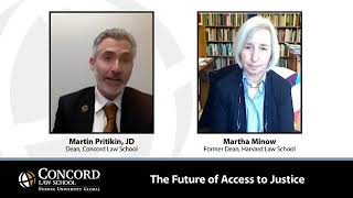 The Future of Access to Justice with Martha Minow and Martin Pritikin