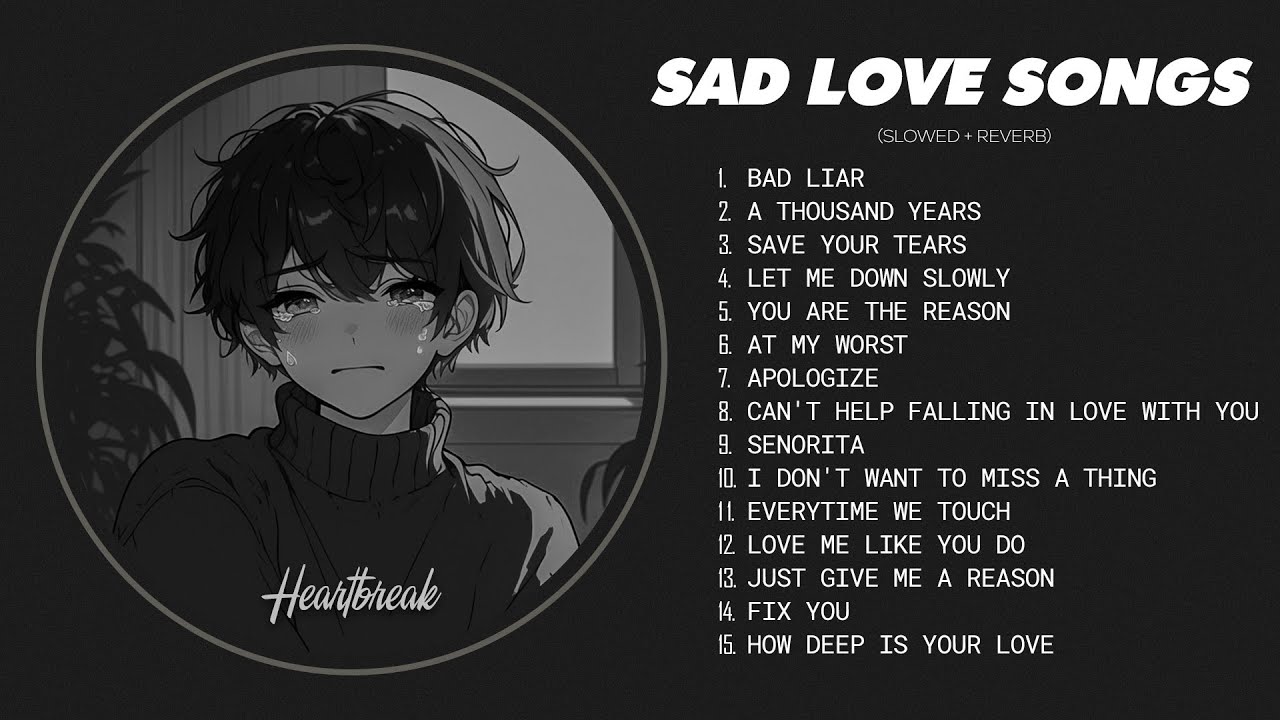 Bad Liar - Heartbreak Songs Playlist That Make You Cry - Sad Songs to Listen to When You’re Sad